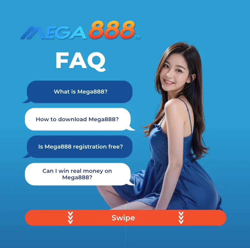 Mega888 FAQ cover image featuring a smiling woman in a blue dress on a blue background. Four chat-style bubbles ask: What is Mega888?, How to download Mega888?, Is Mega888 registration free?, and Can I win real money on Mega888?. A bright orange Swipe button is shown at the bottom with down arrows.